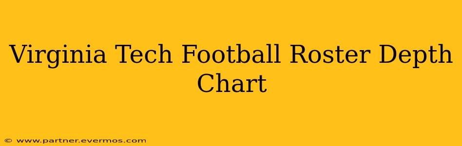 Virginia Tech Football Roster Depth Chart