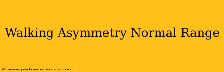 Walking Asymmetry Normal Range