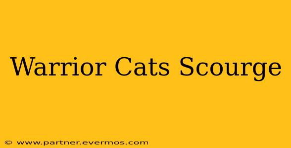 Warrior Cats Scourge