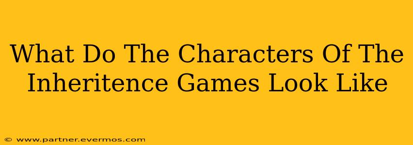 What Do The Characters Of The Inheritence Games Look Like