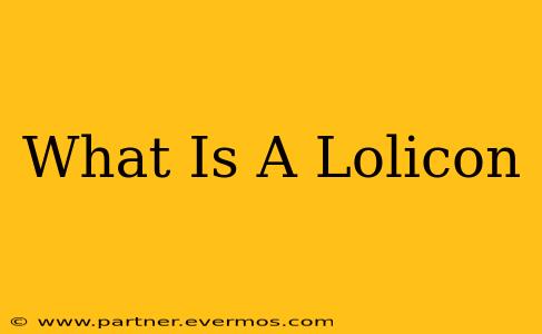 What Is A Lolicon