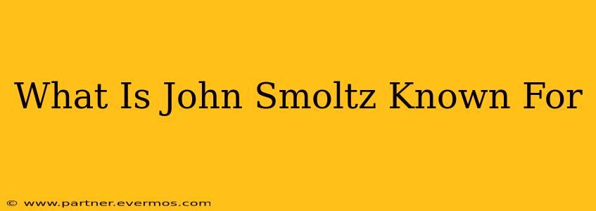 What Is John Smoltz Known For