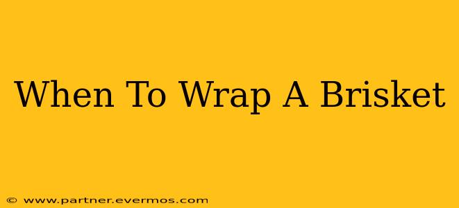 When To Wrap A Brisket