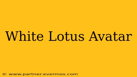 White Lotus Avatar