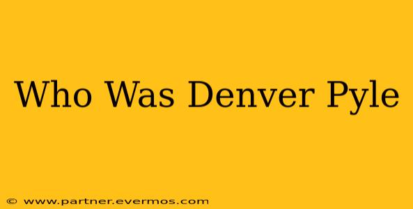 Who Was Denver Pyle