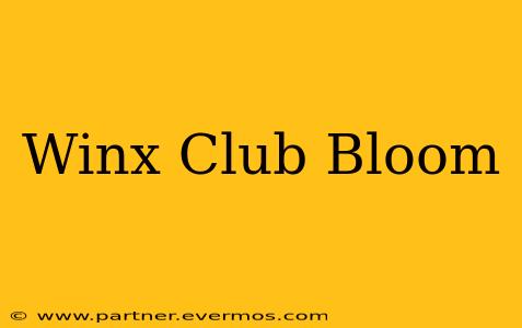 Winx Club Bloom