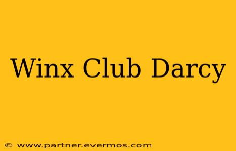 Winx Club Darcy