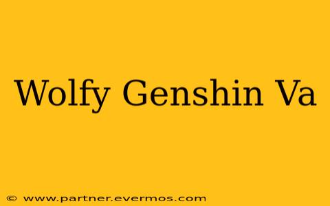 Wolfy Genshin Va