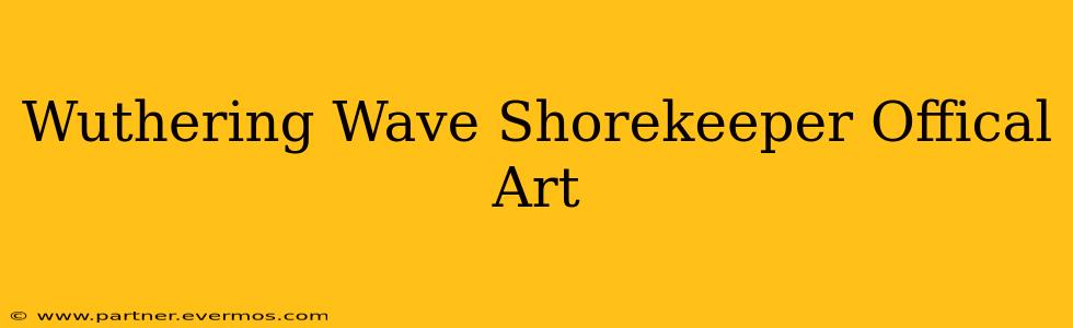 Wuthering Wave Shorekeeper Offical Art