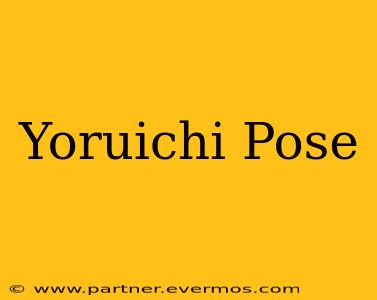 Yoruichi Pose