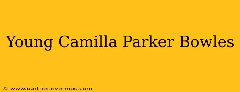 Young Camilla Parker Bowles