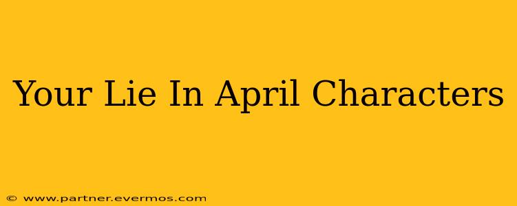 Your Lie In April Characters