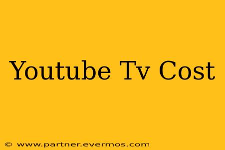 Youtube Tv Cost