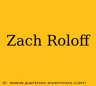 Zach Roloff
