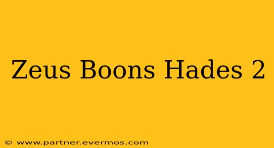 Zeus Boons Hades 2