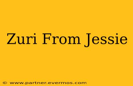 Zuri From Jessie